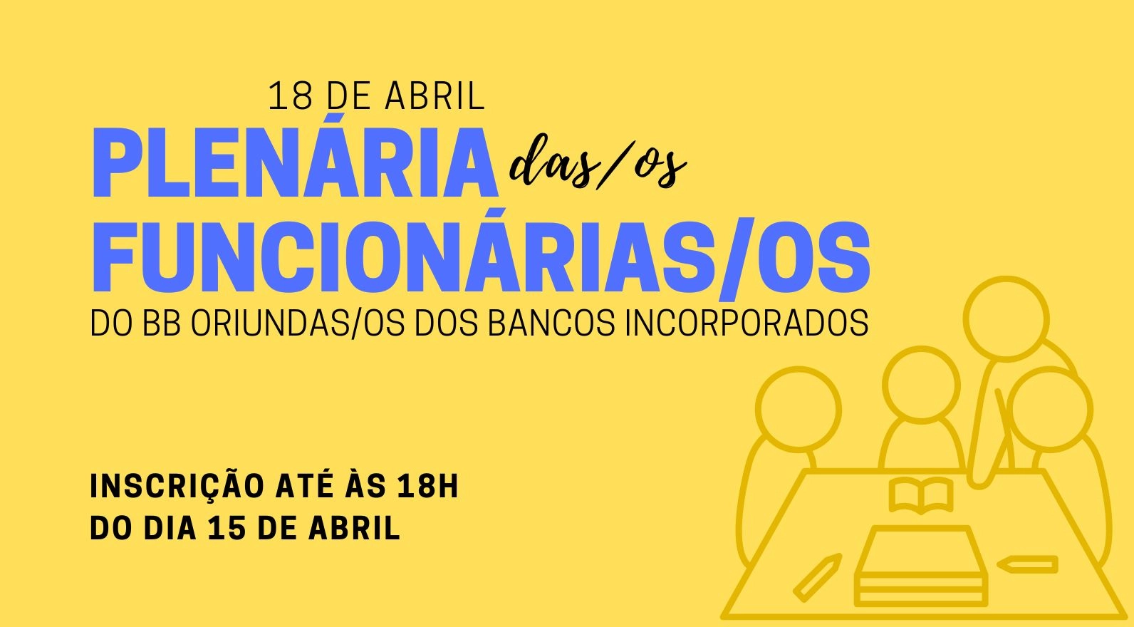 Plenária das/os funcionárias/os do BB oriunda/os dos bancos incorporados ocorre dia 18 de abril