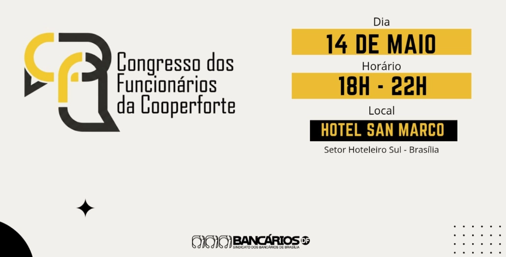 Congresso dos Funcionários da Cooperforte será realizado em maio para debater reivindicações da categoria